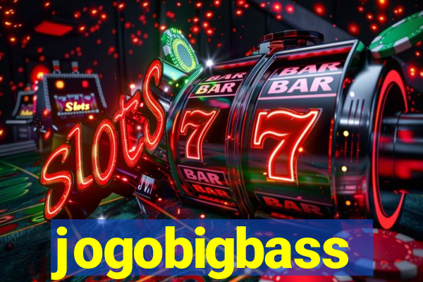 jogobigbass