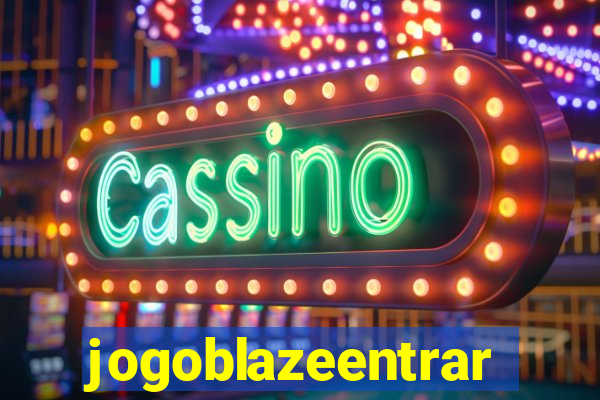 jogoblazeentrar