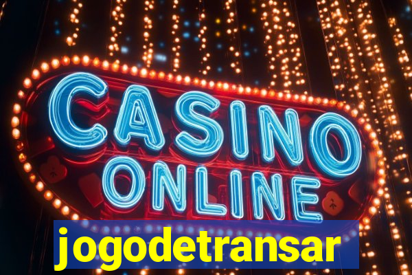 jogodetransar