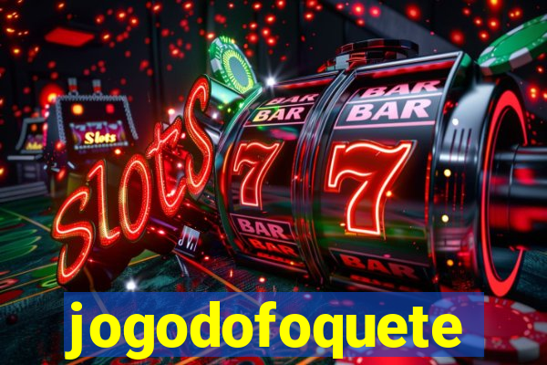 jogodofoquete