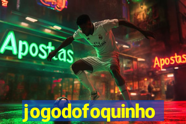 jogodofoquinho