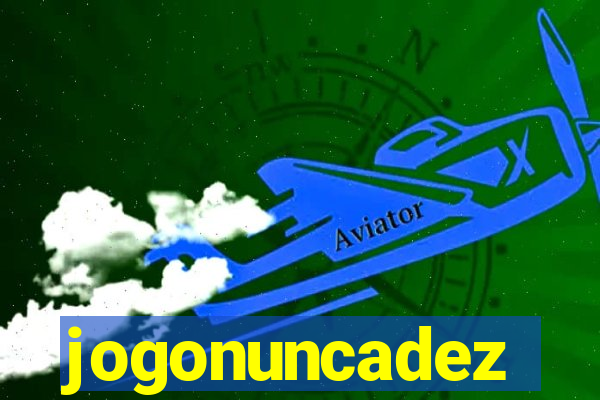jogonuncadez