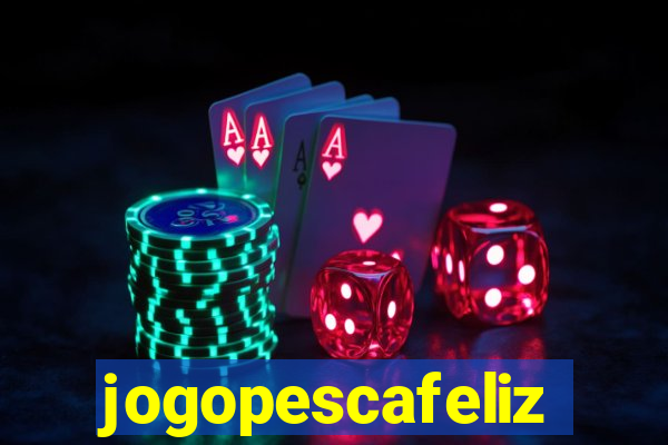 jogopescafeliz