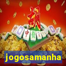 jogosamanha