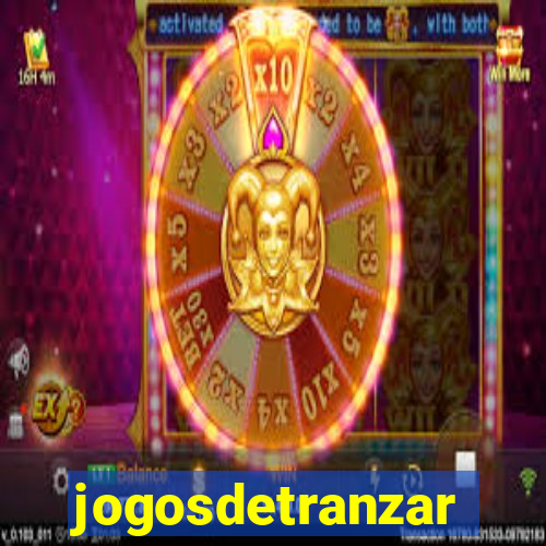 jogosdetranzar