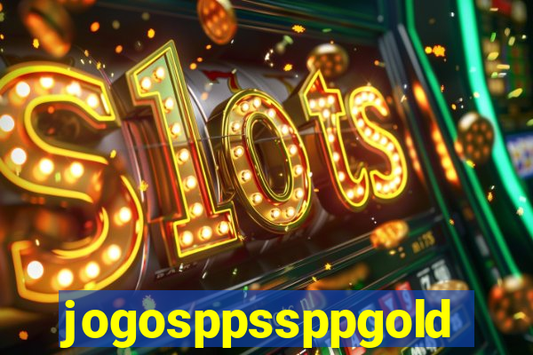 jogosppssppgold