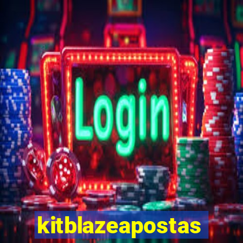 kitblazeapostas