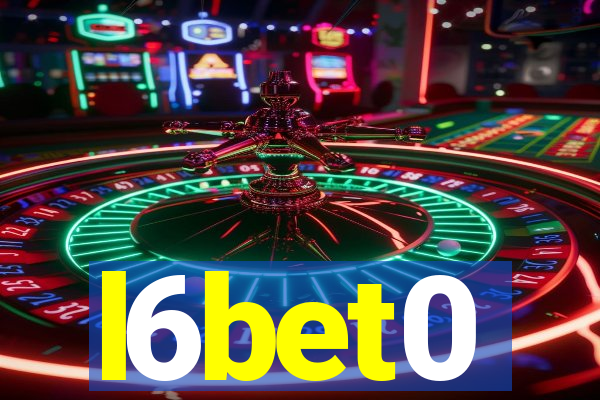 l6bet0