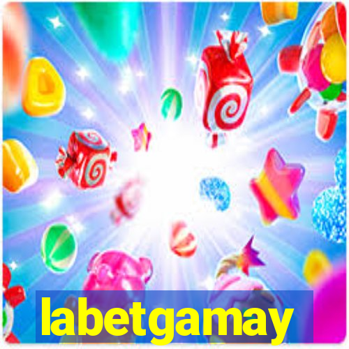 labetgamay