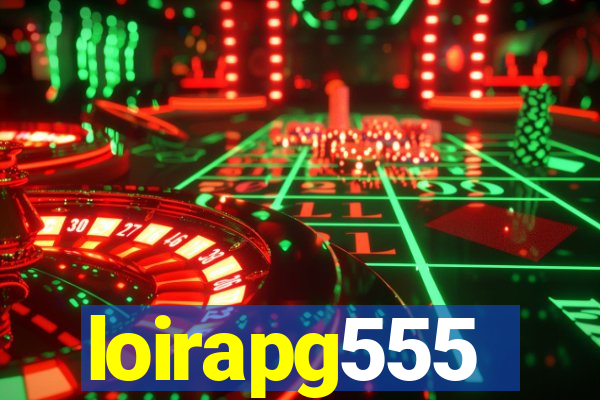 loirapg555
