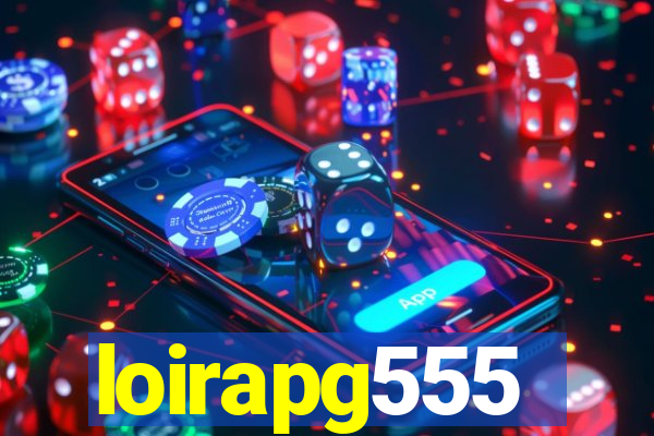 loirapg555