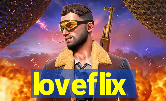 loveflix