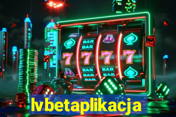 lvbetaplikacja
