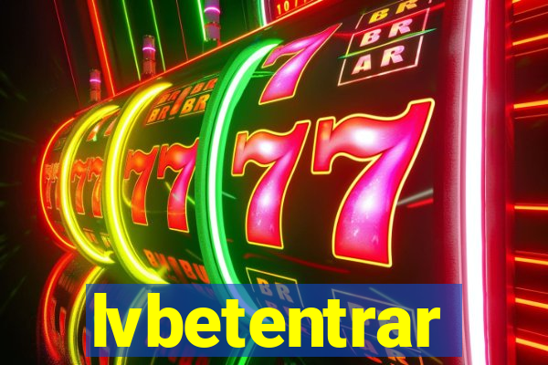 lvbetentrar
