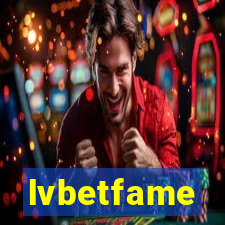 lvbetfame
