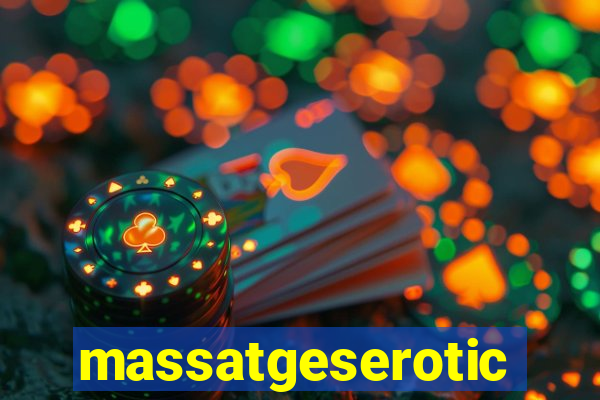 massatgeserotics's