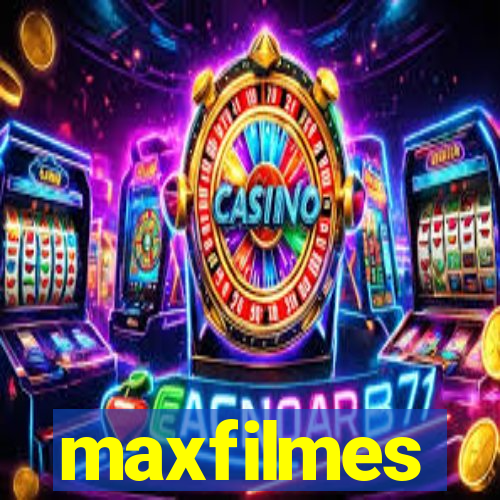 maxfilmes