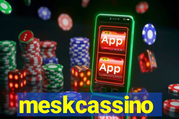 meskcassino