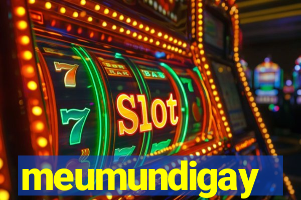 meumundigay