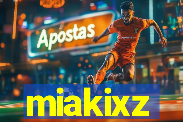 miakixz