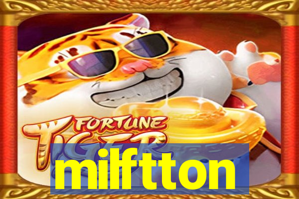 milftton