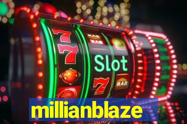 millianblaze
