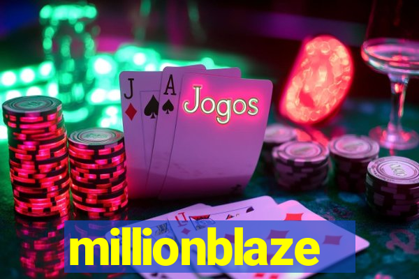 millionblaze