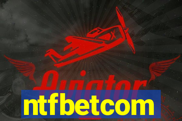 ntfbetcom