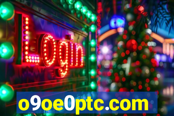 o9oe0ptc.com