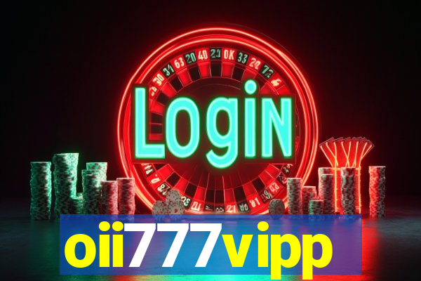 oii777vipp
