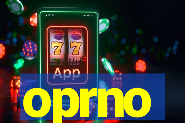 oprno