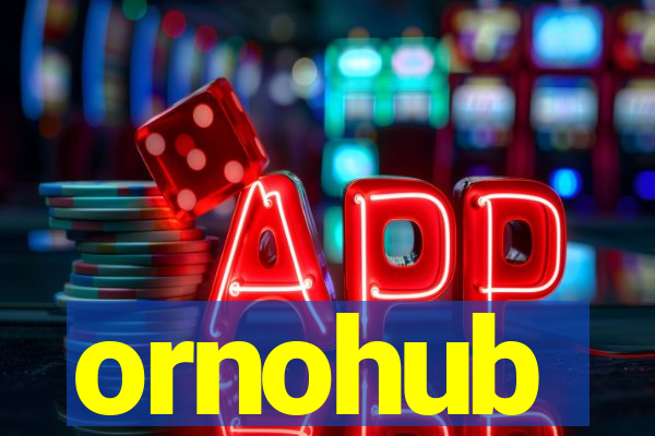 ornohub