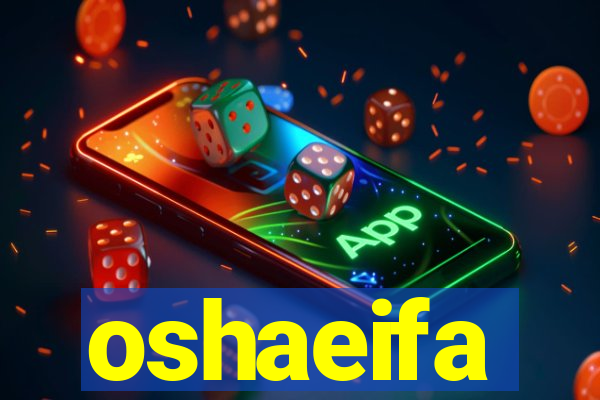 oshaeifa