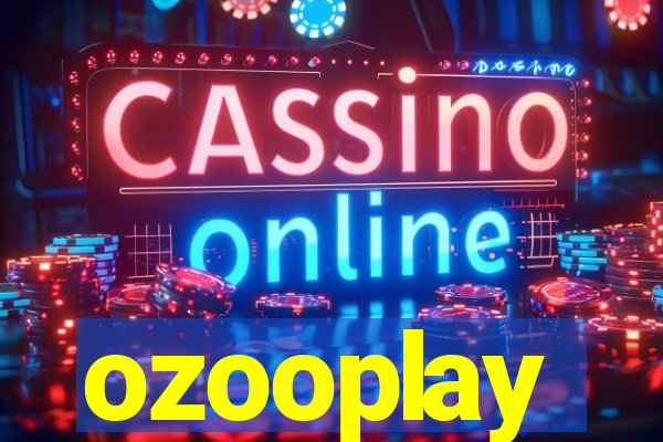 ozooplay