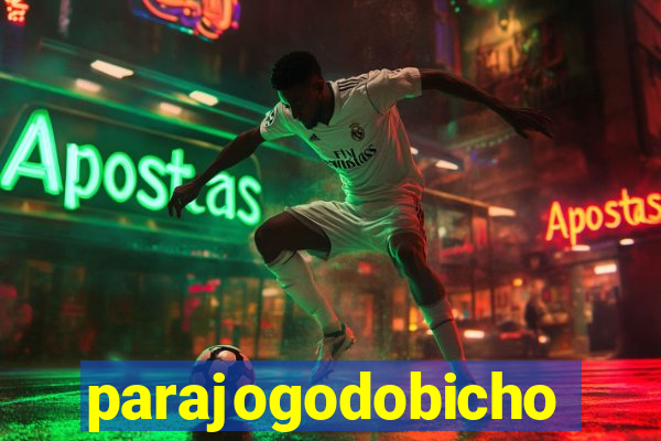 parajogodobicho