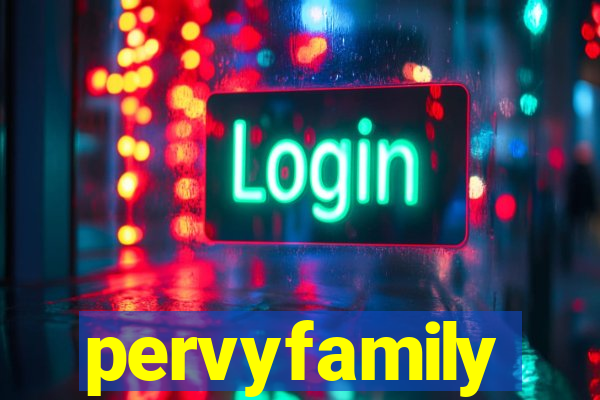 pervyfamily