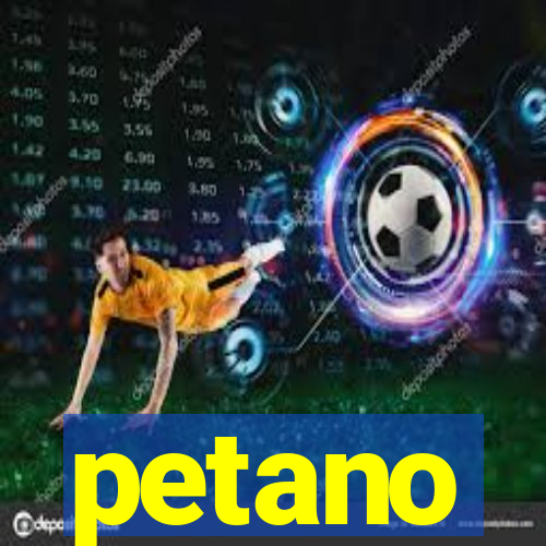 petano