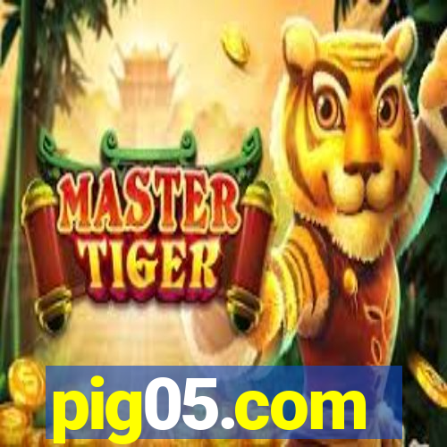 pig05.com
