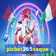 pixbet365saque
