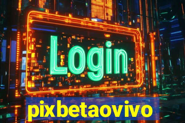 pixbetaovivo