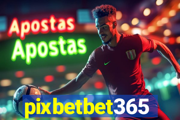 pixbetbet365