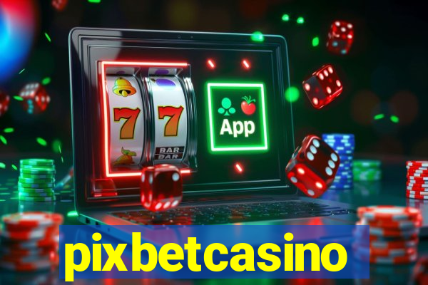 pixbetcasino