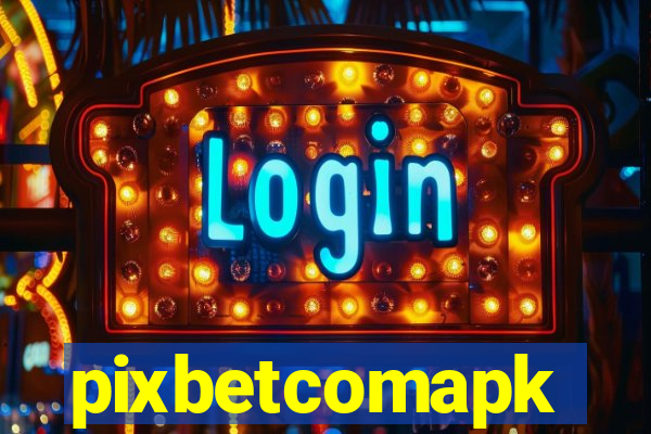 pixbetcomapk
