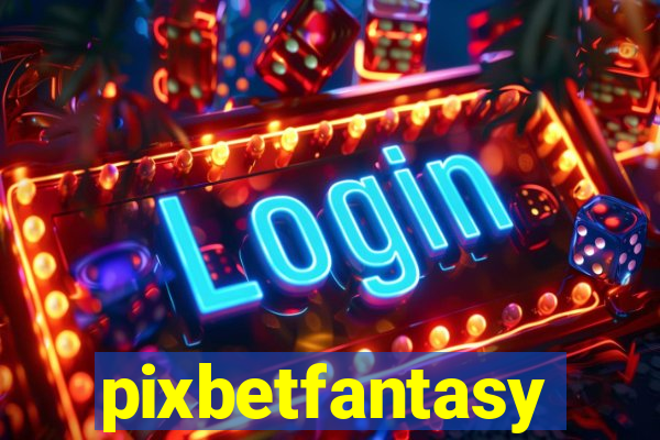 pixbetfantasy