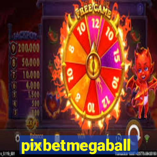 pixbetmegaball