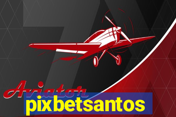 pixbetsantos