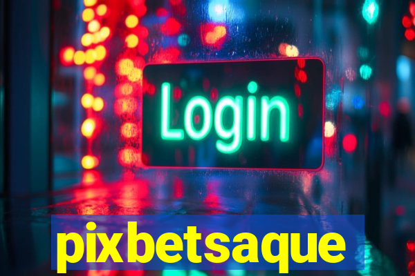 pixbetsaque