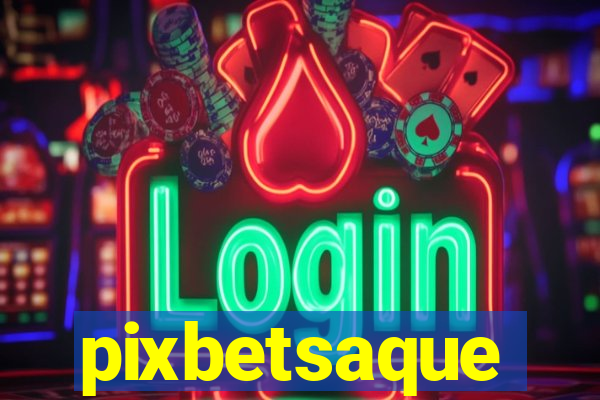 pixbetsaque