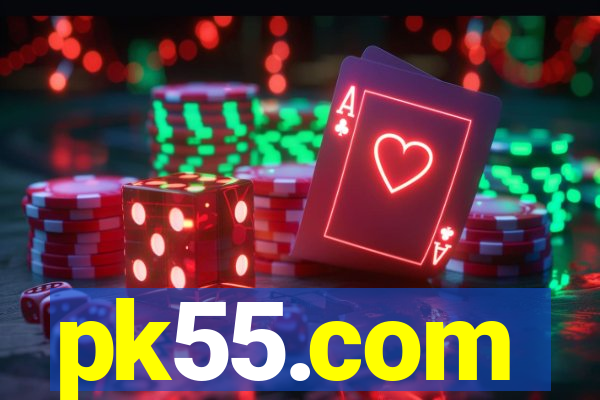 pk55.com