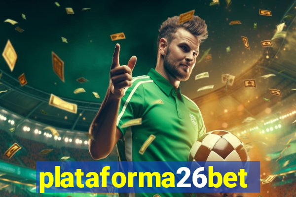 plataforma26bet
